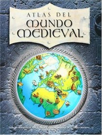 Atlas del Mundo Medieval (Spanish Edition)