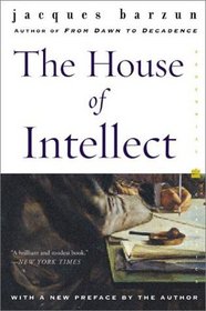 The House of Intellect (Perennial Classics)
