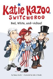 Red, White, and--Achoo! #33 (Katie Kazoo, Switcheroo)