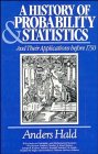 A History of Probability and Statistics and Their Applications before 1750 (Wiley Series in Probability and Statistics)