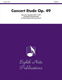 Concert Etude, Op. 49  (Solo Trumpet and Concert Band) (Conductor Score & Parts) (Eighth Note Publications)