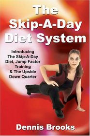 The Skip-A-Day Diet System