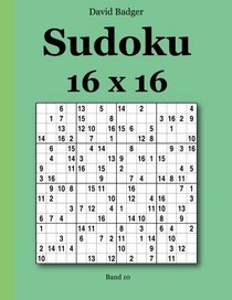 Sudoku 16 x 16 Band 10 (German Edition)