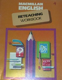 Macmillan English (Reteaching Workbook, Grade 4)