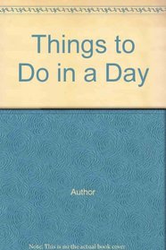 Things to Do in a Day