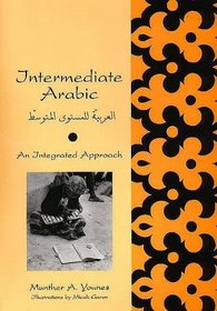 Intermediate Arabic : An Integrated Approach (Yale Language Series)