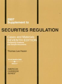 Securities Regulation 2007: Cases and Materials