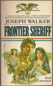 Joseph Walker: Frontier Sheriff (American Explorers)
