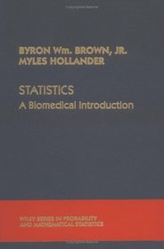 Statistics: A Biomedical Introduction (Wiley Series in Probability and Statistics)