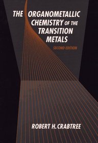 The Organometallic Chemistry of the Transition Metals, 2nd Edition