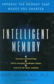 Intelligent Memory : Improve the Memory that Makes You Smarter
