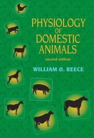 Physiology of Domestic Animals (The National Veterinary Medical Series)