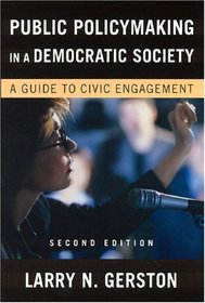 Public Policymaking in Democratic Society: A Guide to Civic Engagement
