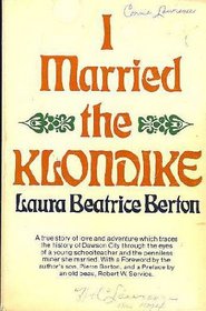 I Married the Klondike