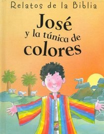 Jose y La Tunica de Colores (Spanish Edition)