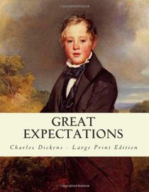 Great Expectations: Large Print Edition