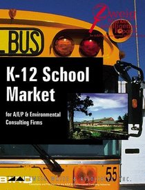 The K-12 School Market for A/E/P & Environmental Consulting Firms