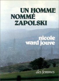 Un homme nomme Zapolski (French Edition)