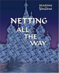 Netting All the Way (Beading with Varvara)