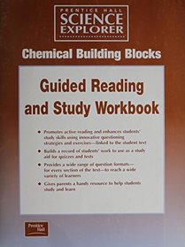 Chemical Building Blocks Guided Reading and Study Workbook (Science Explorer)