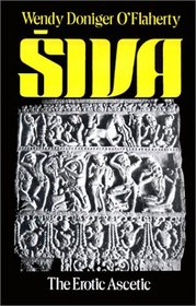 Siva, the Erotic Ascetic (Galaxy Books)