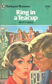 Ring in a Teacup (Harlequin Romance, No 2250)