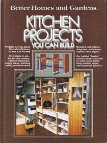 Kitchen Projects You Can Build (Better Homes and Gardens)