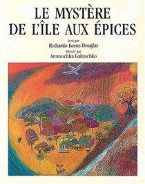 Le mystere de l'ile aux epices (French Edition)