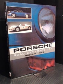 Porsche: Road Car, Race Car