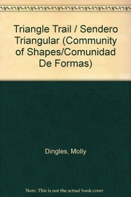 Triangle Trail / Sendero Triangular (Community of Shapes/Comunidad De Formas)