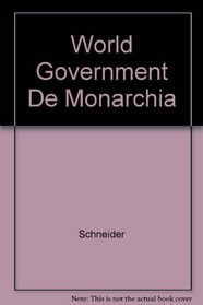 On World Government (De Monarchia)