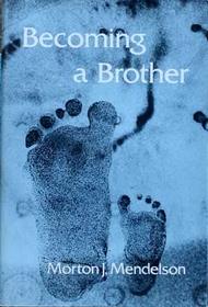 Becoming a Brother: A Child Learns about Life, Family, and Self