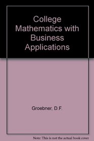 College Mathematics With Business Applications