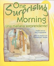 One Surprising Morning / una Maana Sorpredente!