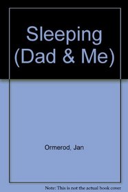 Sleeping (Dad & Me)