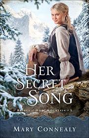 Her Secret Song (Brides of Hope Mountain, Bk 3)