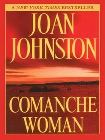 Comanche Woman (Sisters of Lone Star, Bk 2) (Large Print)