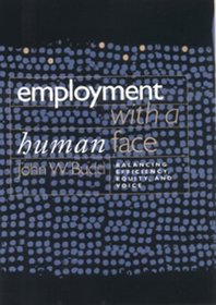 Employment with a Human Face: Balancing Efficiency, Equity, and Voice