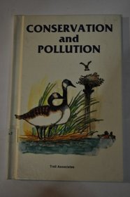 Conservation and pollution