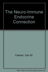 The Neuro-Immune Endocrine Connection