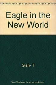 Eagle in the New World: German Immigration to Texas and America