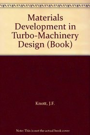 Materials Development in Turbo Machiners Design Second Parsons International Turbine C (Book)