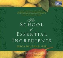 The School of Essential Ingredients (School of Essential Ingredients, Bk 1) (Audio CD) (Unabridged)