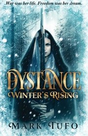 Dystance:  Winter's Rising (Volume 1)
