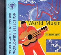 Rough Gudie to World Music (Rough Guide World Music CDs)