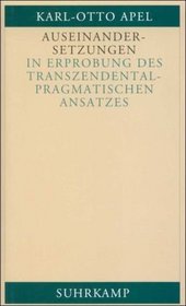 Auseinandersetzungen. In Erprobung des transzendentalpragmatischen Ansatzes.