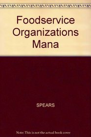 Foodservice organizations: A managerial and systems approach