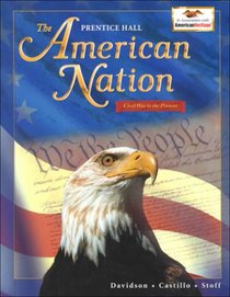 The American Nation: Civil War to Present (The Prentice Hall American Nation)