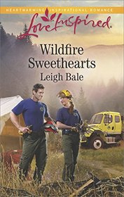 Wildfire Sweethearts (Men of Wildfire, Bk 2) (Love Inspired, No 1061)