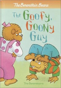 The Goofy Goony Guy (BBears First Time Chapter Bks)